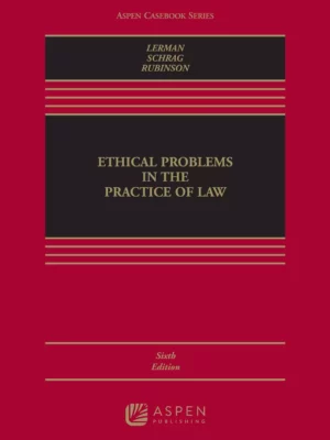 Ethical Problems in the Practice of Law (6th Edition) PDF