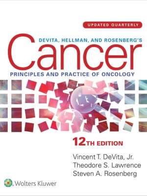 DeVita, Hellman, and Rosenberg's Cancer: eBook without Multimedia (12th Edition) – eBook PDF